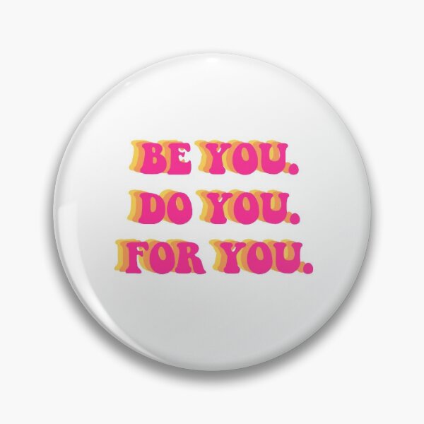 Item preview, be you. do you. for you. quote designed and sold by rgf05.