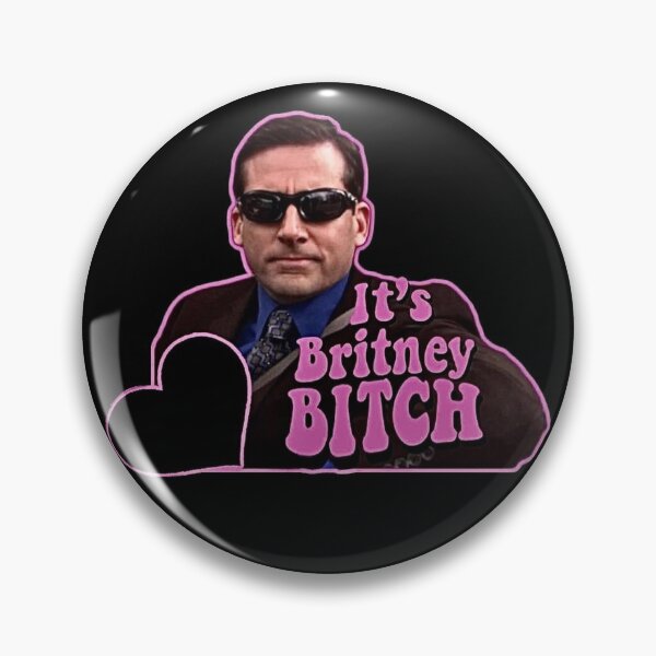 It's Britney Bitch Pin