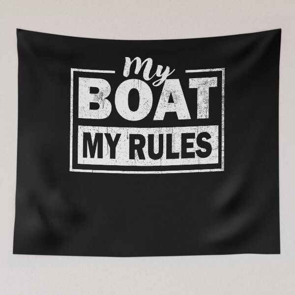 Item preview, My Boat My Rules designed and sold by bmit.
