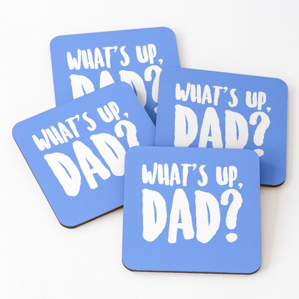 Item preview, WHAT'S UP DAD? It's your day. HAPPY FATHER'S DAY! designed and sold by Capiral Bucketlist.