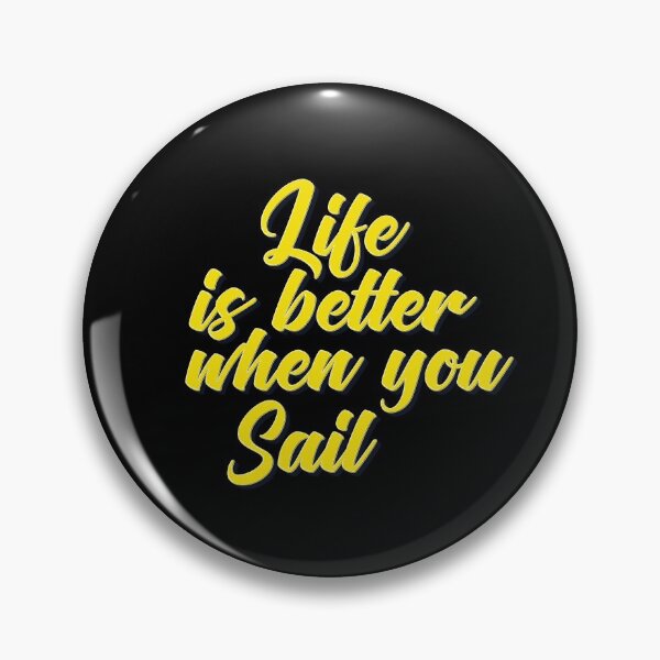 Item preview, Life is Better When You Sail. Boating Love designed and sold by ProjectX23.
