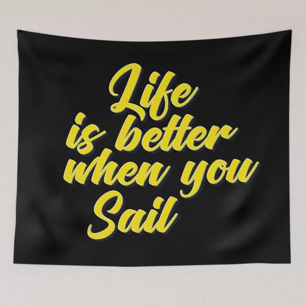 Item preview, Life is Better When You Sail. Boating Love designed and sold by ProjectX23.