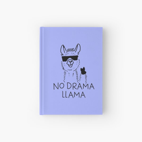 no drama llama Hardcover Journal