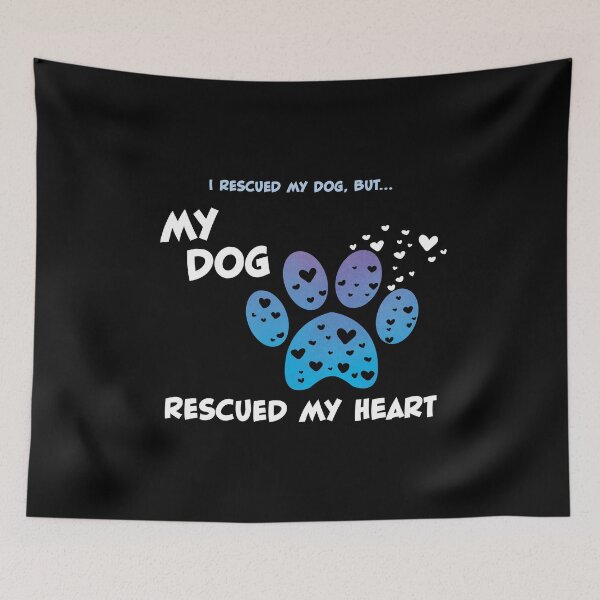 Item preview, My Rescue Dog Rescued My Heart designed and sold by ChicagoIndigo.