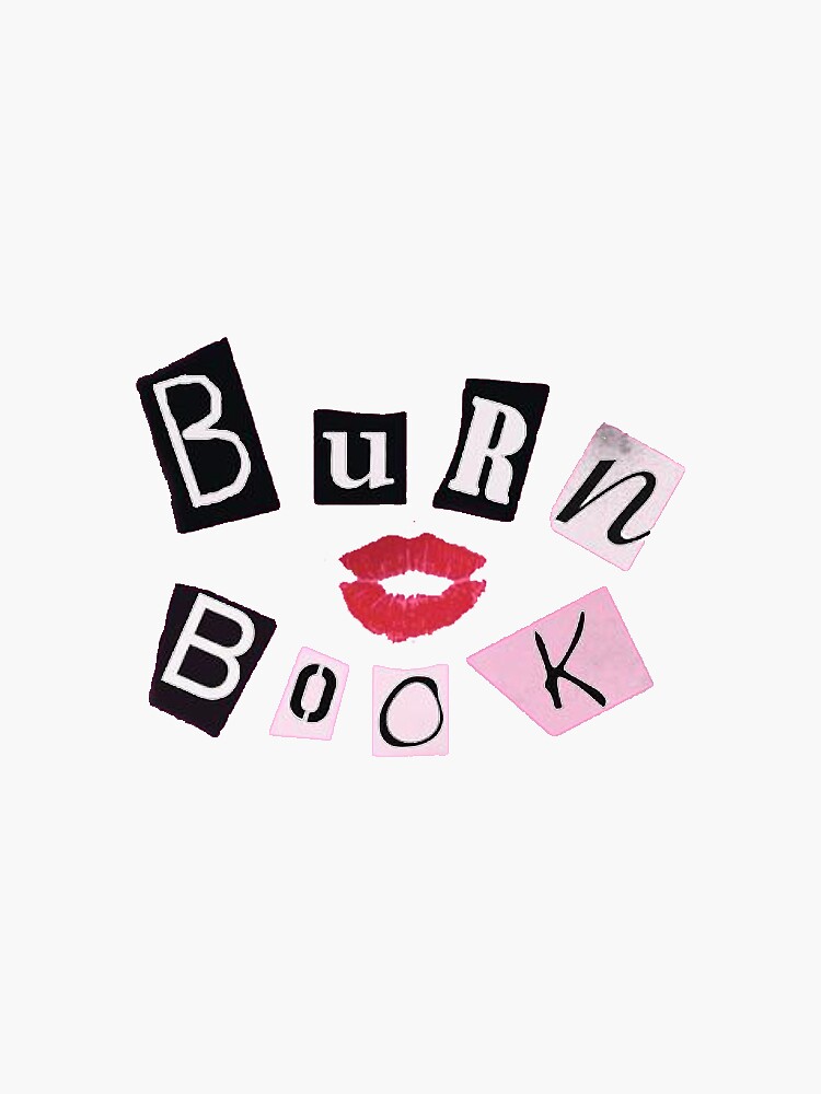 "burn book" Sticker for Sale by allyplewniak Redbubble