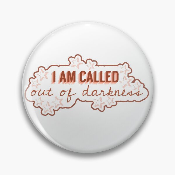 Item preview, I am called out of darkness quote designed and sold by averyvasquez.