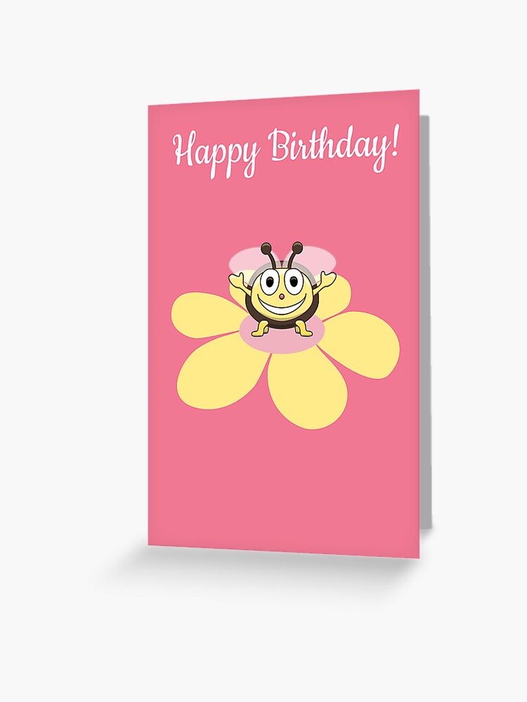 Happy Cartoon Bee On Flower Birthday Card Greeting Card By Azzza Redbubble