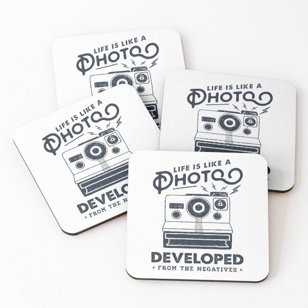 Item preview, Life Is Like A Photo, Developed Frome The Negatives. Camera. Funny, Inspirational Quote designed and sold by Sloth Astronaut.