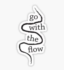 Go with the flow Sticker