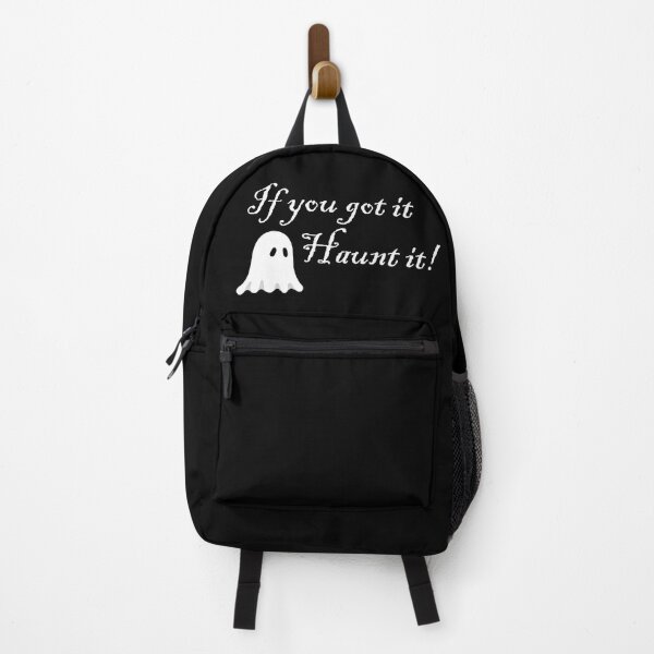 Item preview, If you got it, Haunt it! designed and sold by MadamCorasEmp.