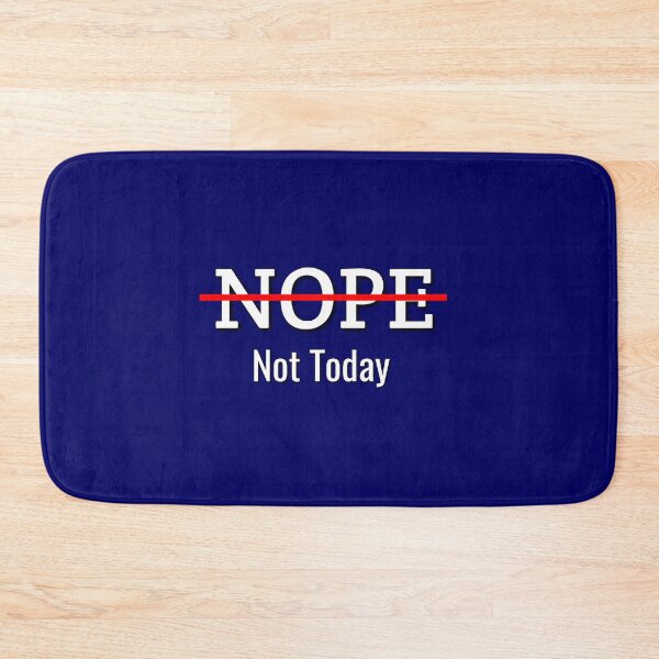 Item preview, Nope Not Today Gift designed and sold by SJRoil.