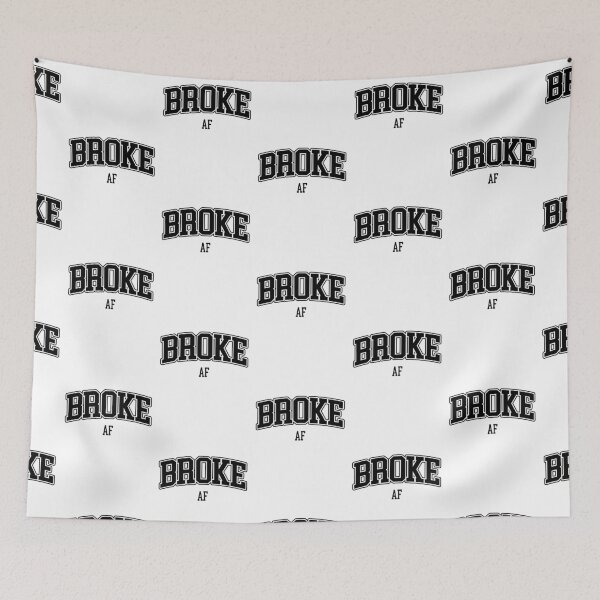 Item preview, Broke AF designed and sold by Brookerino.