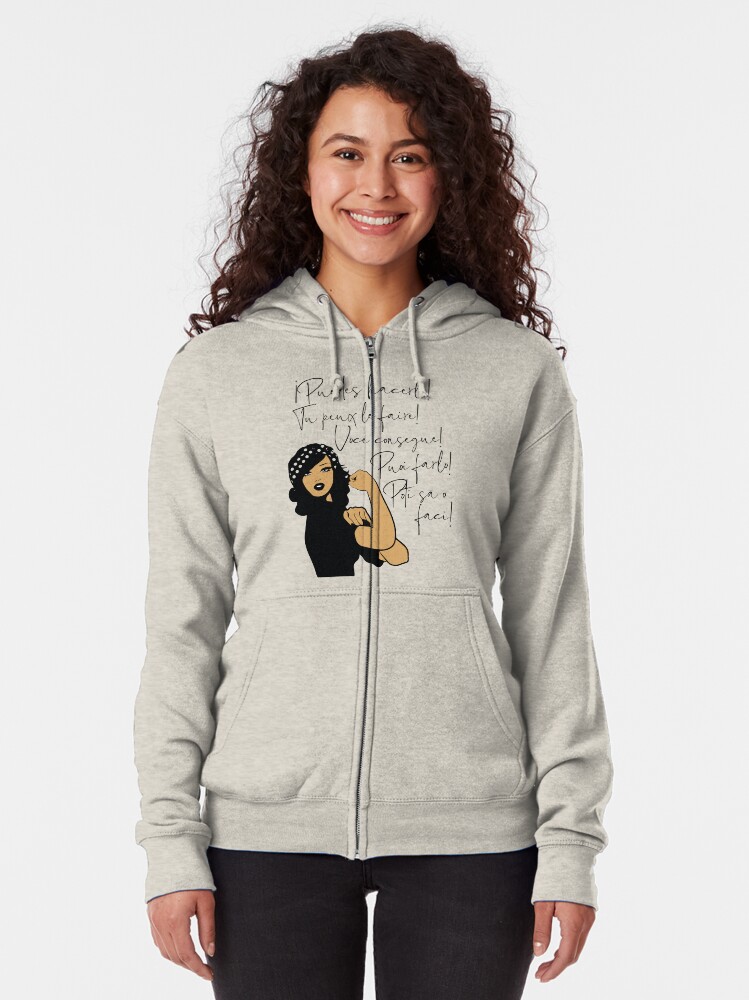 Alternate view of You Can Do It Latin Languages Spanish, French, Italian, Portuguese, Romanian | Strong Woman of Color Zipped Hoodie