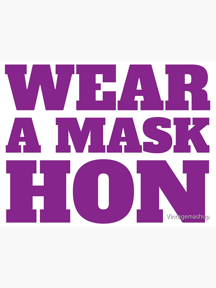 "Wear A Mask Hon, Funny Baltimore Maryland Face Mask" Sticker for Sale