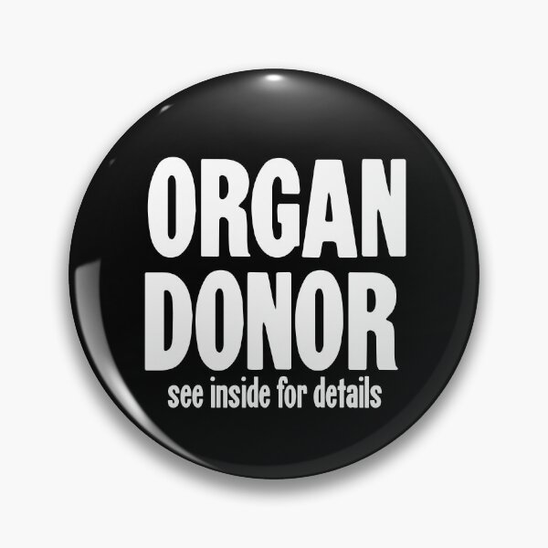 Item preview, Organ Donor. See Inside For Details. designed and sold by Good-Looking Corpse.