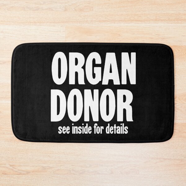Item preview, Organ Donor. See Inside For Details. designed and sold by Good-Looking Corpse.