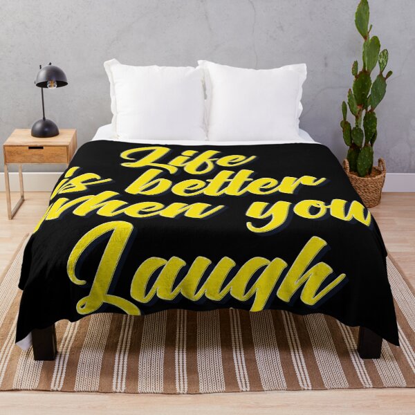 Item preview, Life Is Better When You Laugh designed and sold by ProjectX23.
