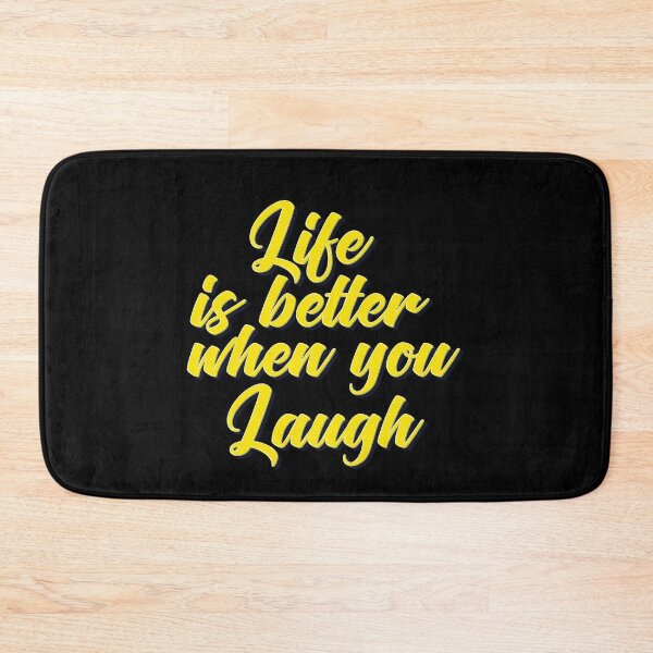 Item preview, Life Is Better When You Laugh designed and sold by ProjectX23.
