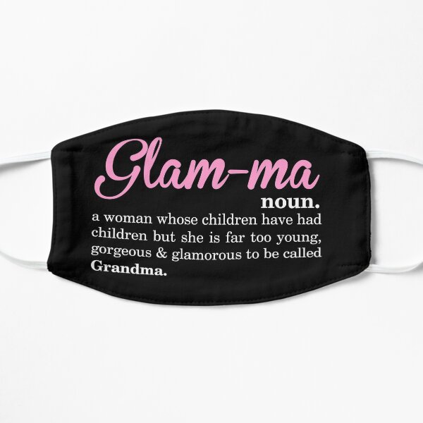 Glam-ma Noun Flat Mask