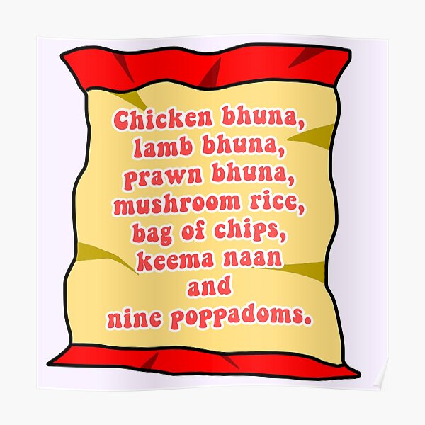 "Smithy’s Indian Food Order chicken buna lamb Bhuna, prawn bhuna, mushroom rice, bag of chips