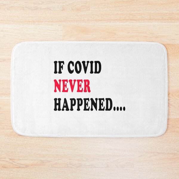 Item preview, If COVID never happened  designed and sold by Mirnamar.
