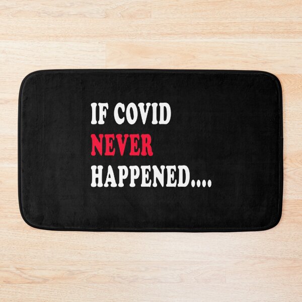 Item preview, If COVID never happened  designed and sold by Mirnamar.