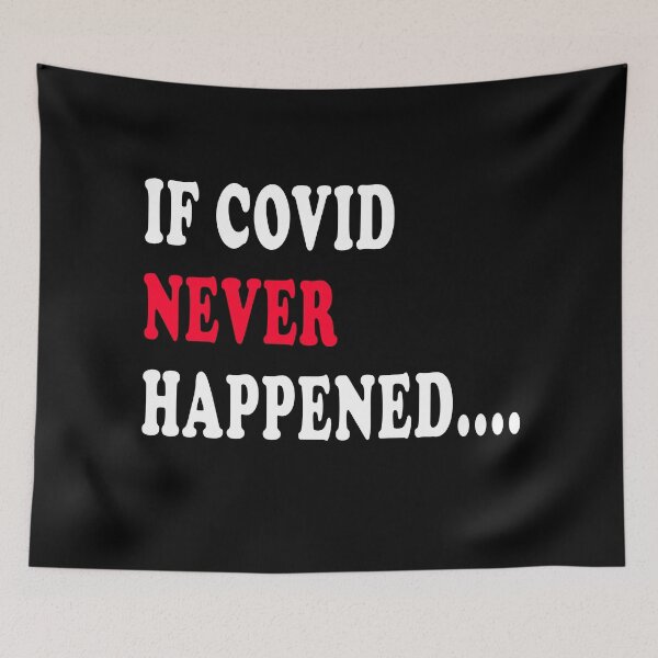 Item preview, If COVID never happened  designed and sold by Mirnamar.