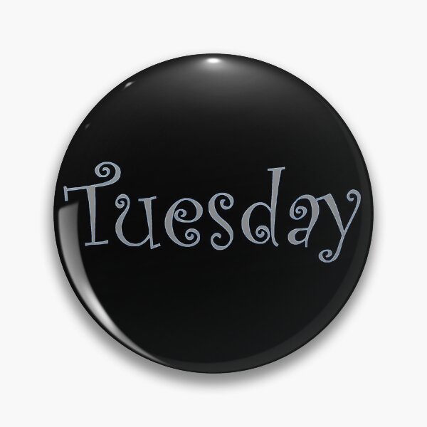 Item preview, Today Is Tuesday designed and sold by AraljanFusion.