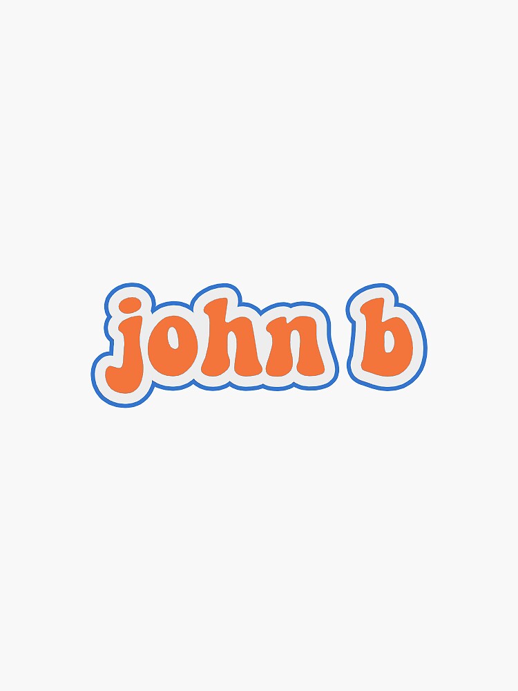 "john B" Sticker For Sale By Stickersbylilyy | Redbubble