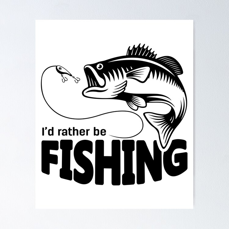 I'd Rather Be Fishing Funny Fishing Quotes Bass Fishing Fisherman Sticker  for Sale by parimalbiswas