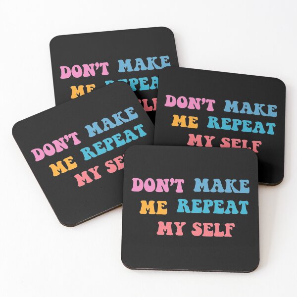 Item preview, Don't Make Me Repeat Myself Teacher Gift ,Funny History,history professor designed and sold by ELmezz.