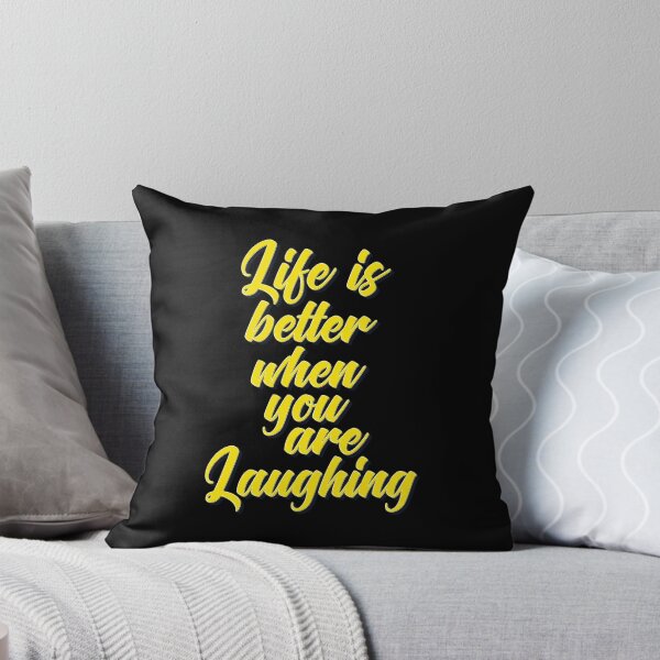 Item preview, Life Is Better When You Are Laughing designed and sold by ProjectX23.