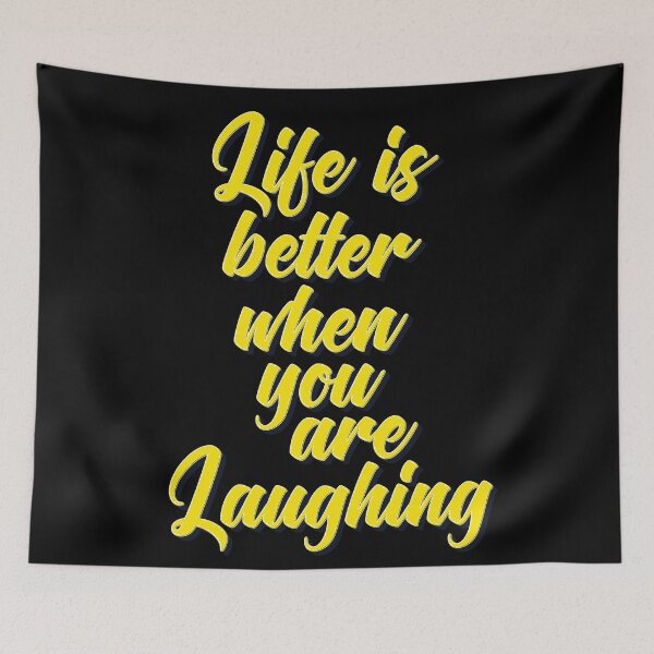 Item preview, Life Is Better When You Are Laughing designed and sold by ProjectX23.