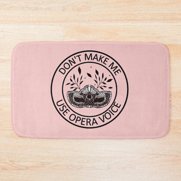 Item preview, Don't Make Me use opera voice Gift ,Funny opera,opera singer gift designed and sold by ELmezz.