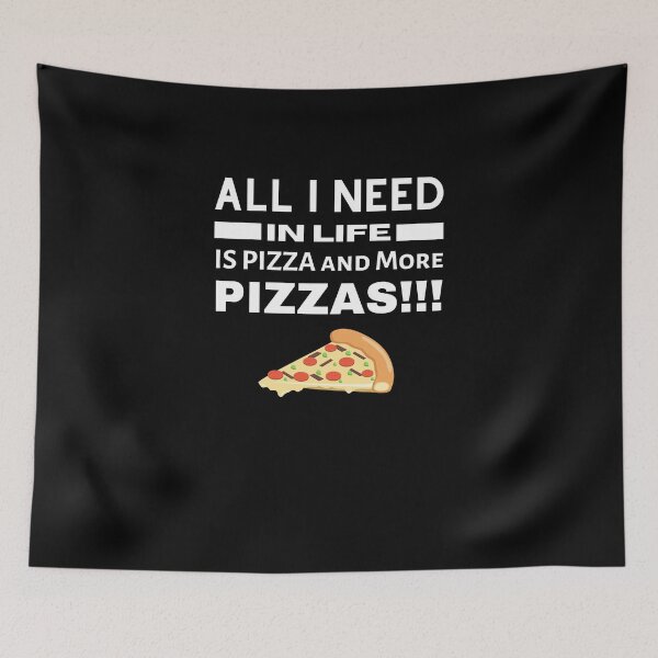 Item preview, All I Need is Pizza designed and sold by nikkoseb.