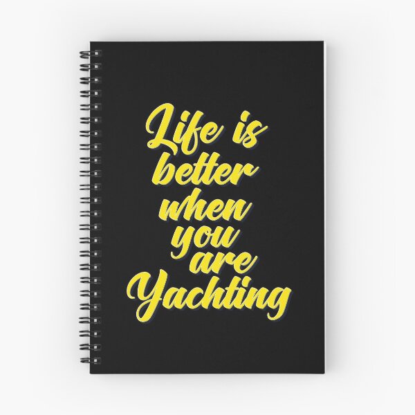 Item preview, Life Is Better When You Are Yachting designed and sold by ProjectX23.
