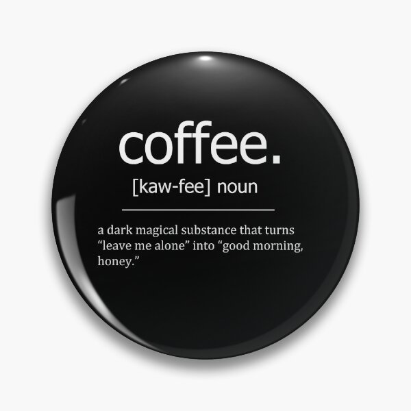 Artikelvorschau, Coffee definition entworfen und verkauft von Alexa1G.