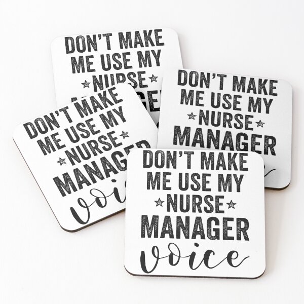 Item preview, Don't Make Me Use My Nurse Manager Voice designed and sold by kamrankhan.