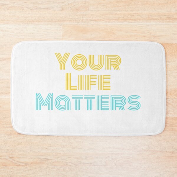 Item preview, Your Life Matters designed and sold by Spreadhope-.