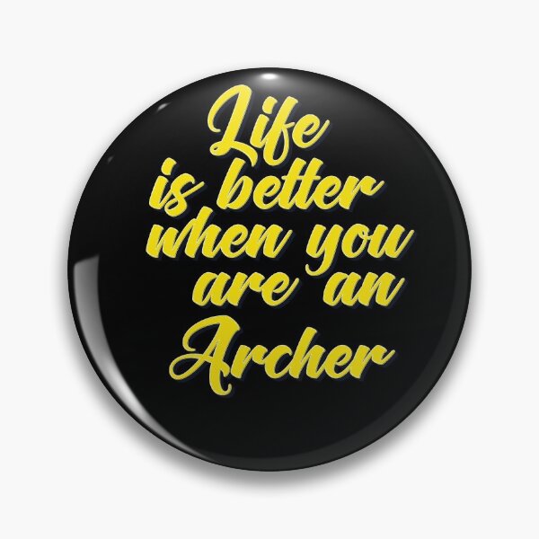 Item preview, Life Is Better When You Are An Archer designed and sold by ProjectX23.