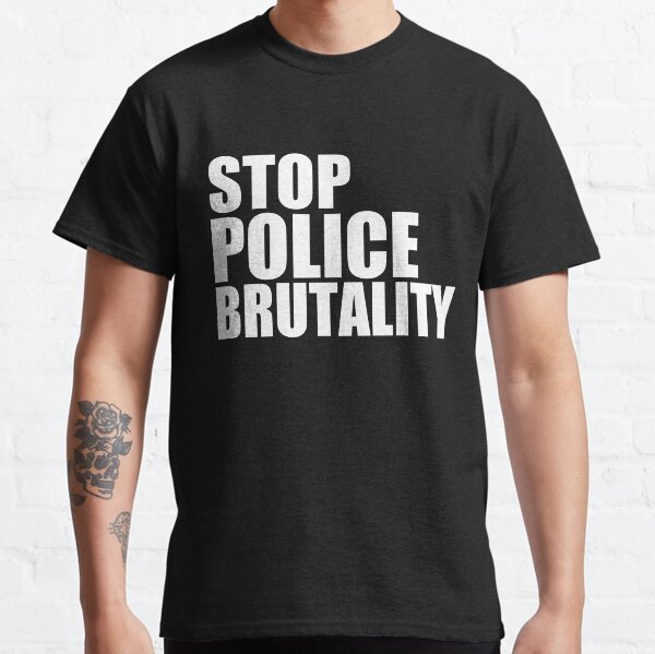 Stop police violence Classic T-Shirt