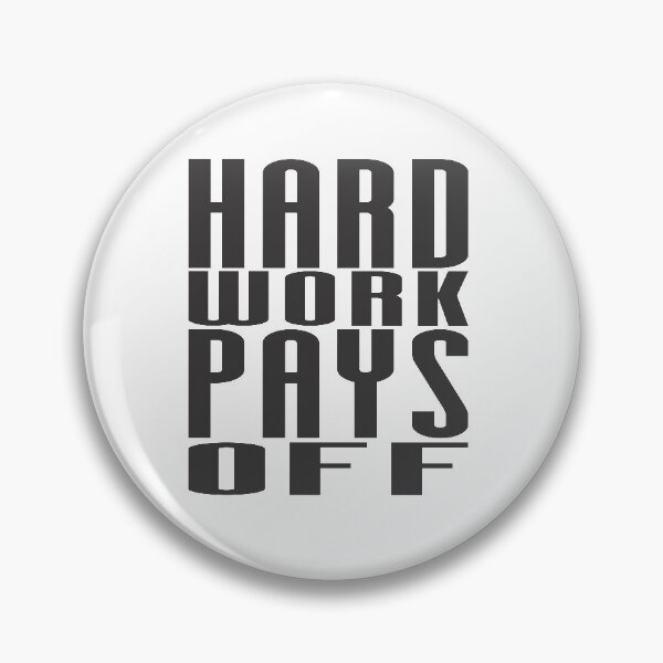 Item preview, Hard Works Pays Off  - Motivational Quote shirt  designed and sold by caiquefelino15.