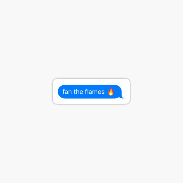 Item preview, Fan the flames  designed and sold by bmcwhorter.