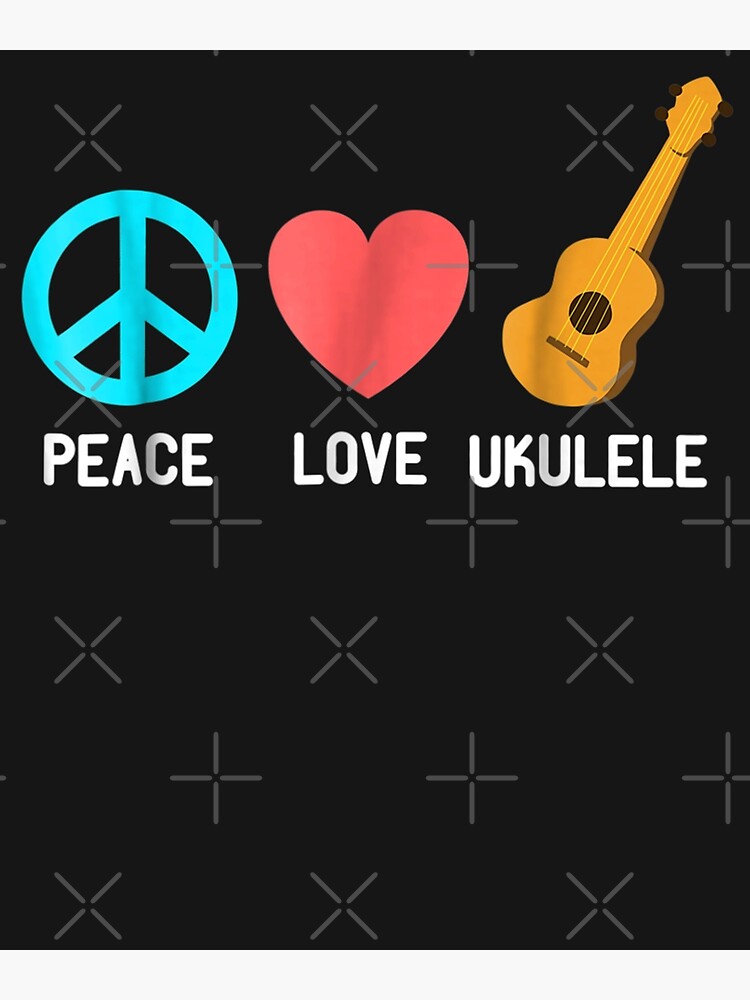 Ukulele Peace Love Ukelele Uke Love Poster For Sale By ErikCooke Ukulele Peace Love Ukelele Uke Love Poster For Sale By ErikCooke
