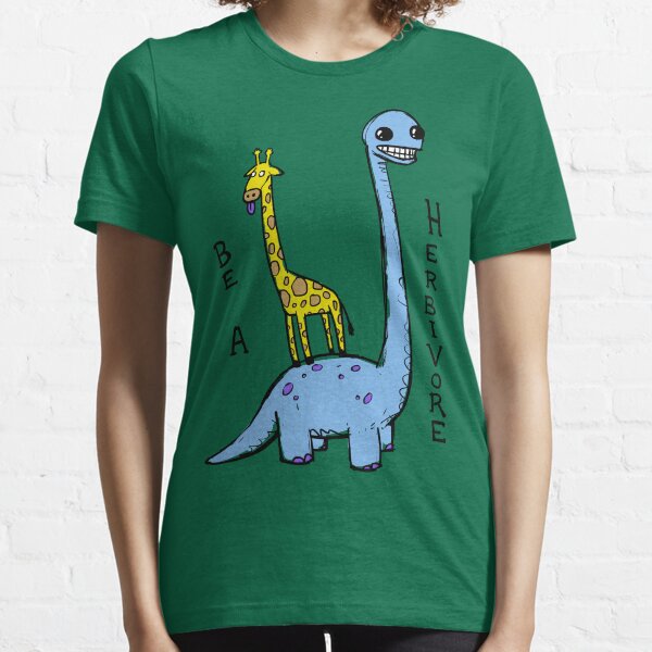 be a herbivore Essential T-Shirt