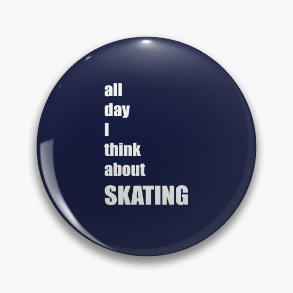 Item preview, All Day I Think About  Skating designed and sold by jaygo.