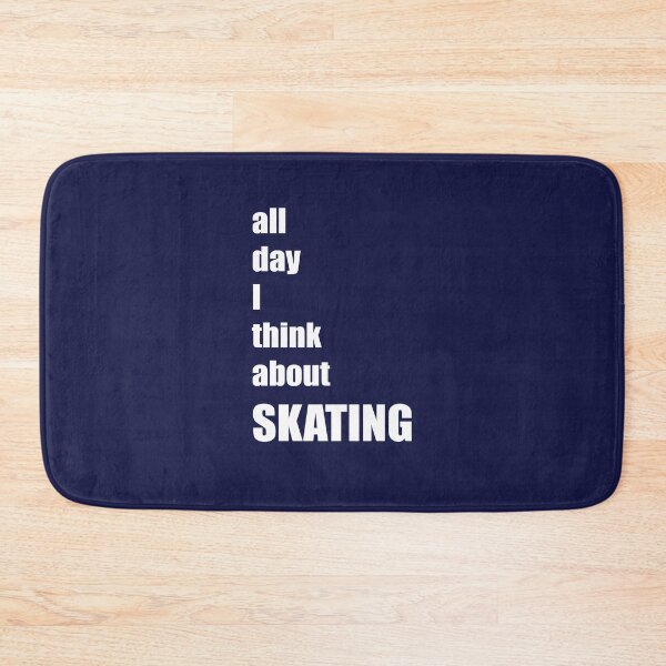 Item preview, All Day I Think About  Skating designed and sold by jaygo.