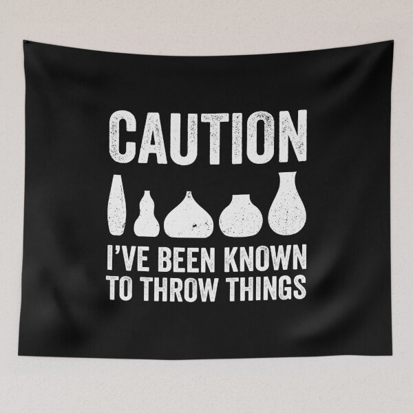 Item preview, Caution Known To Throw Things Pottery Artist Gift designed and sold by haselshirt.
