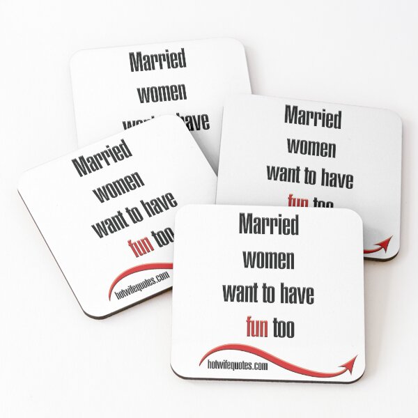 Item preview, Married women want to have fun too designed and sold by hotwifequotes.