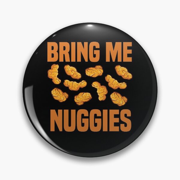 Artikelvorschau, Bring mir Nuggies entworfen und verkauft von DCdesignco.